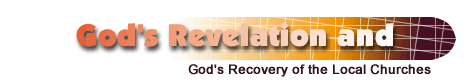 Witness Lee on the local church: God's Revelation and God's Recovery of the Local Churches